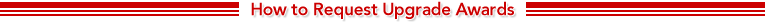 How to Request Upgrade Awards