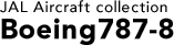 JAL Aircraft collection Boeing787-8