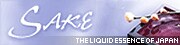 SAKE - THE LIQUED ESSENCE OF JAPAN?