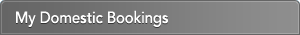 My Domestic Bookings