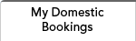 My Domestic Bookings