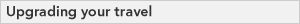 Upgrading your travel