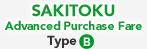 SAKITOKU Type B Advanced Purchase Fare