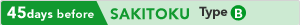 45days before SAKITOKU TypeB