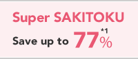 Super SAKITOKU Save up to 77%