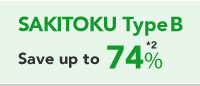 SAKITOKU Type B Save up to 73%