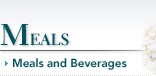 Meals and Beverages