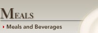 Meals and Beverages