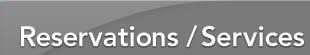 Reservations / Services