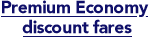 Premium Economy discount fares