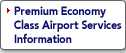 Premium Economy Airport Services Information