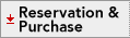Reservation & Purchase