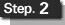 Step.2
