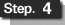 Step.4