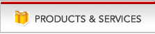 PRODUCTS & SERVICES