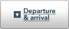 Departure & arrival