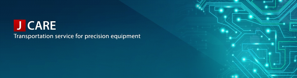 J CARE Transportation service for precision equipment
