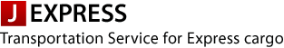J EXPRESS Transportation Service for Express cargo