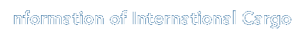 Information of International Cargo