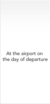 At the airport on the day of departure