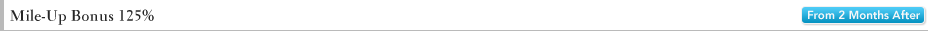Mile-up Bonus 125% From 2Months After