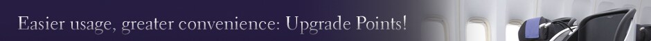 Easier usage, greater convenience: Upgrade Points!