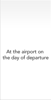 At the airport on the day of departure