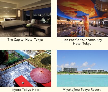 The Capitol Hotel Tokyu, Pan Pacific Yokohama Bay Hotel Tokyu, Kyoto Tokyu Hotel, Miyakojima Tokyu Resort