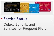 Service Status:Deluxe Benefits and Services for Frequent Fliers