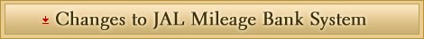 Changes to JAL Mileage Bank System