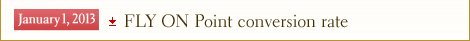 FLY ON Point conversion rate 