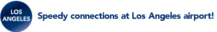 Speedy connections at Los Angeles airport!