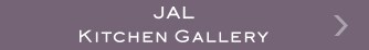 ���ې� JAL KITCHEN GALLERY
