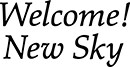 Welcome! New Sky