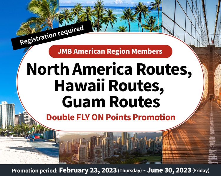 JAL North America Routes, Hawaii Routes, Guam Routes Double FLY ON