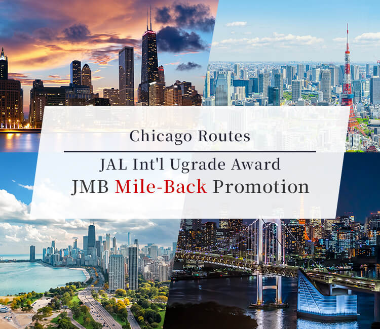 Chicago Routes JAL Int'l Ugrade Award JMB Mile-Back Promotion