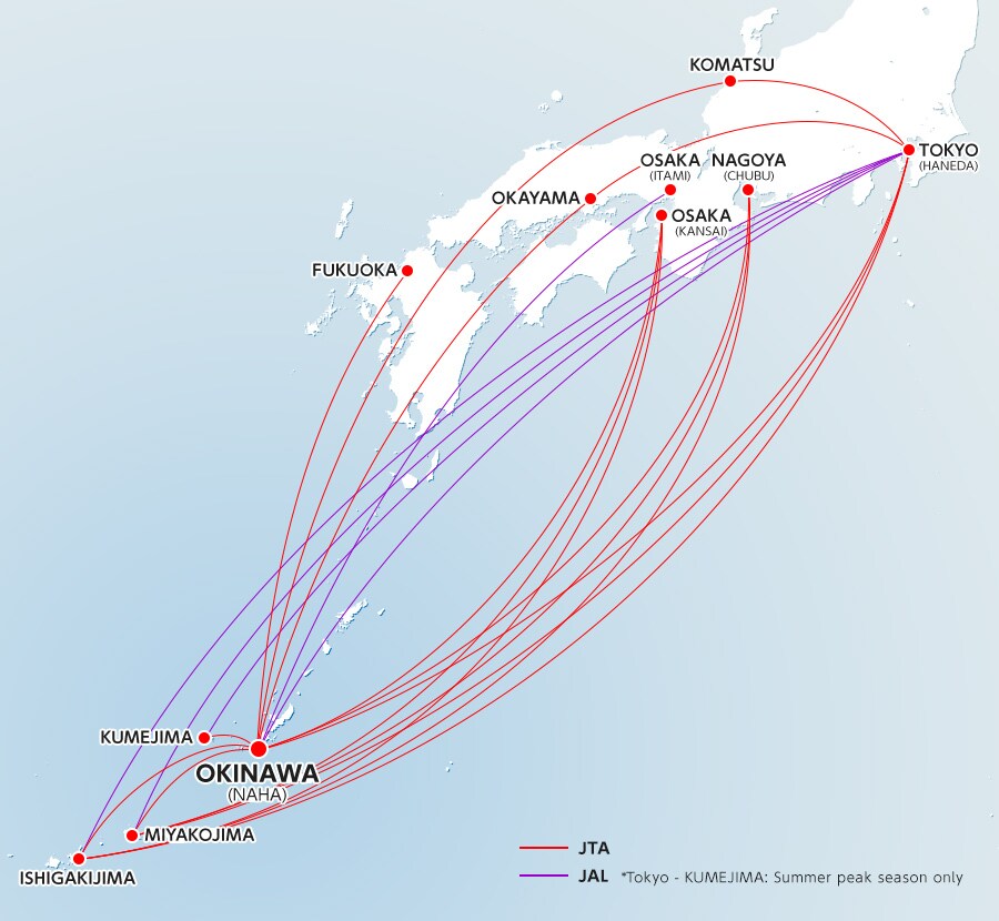 JTA Routes : TOKYO(HANEDA) - OKINAWA(NAHA), TOKYO(HANEDA) - MIYAKOJIMA, TOKYO(HANEDA) - ISHIGAKIJIMA, TOKYO(HANEDA) - KOMATSU, TOKYO(HANEDA) - OKAYAMA, NAGOYA(CHUBU) - OKINAWA(NAHA), NAGOYA(CHUBU) - MIYAKOJIMA, NAGOYA(CHUBU) - ISHIGAKIJIMA, OSAKA(KANSAI) - OKINAWA(NAHA), OSAKA(KANSAI) - MIYAKOJIMA, OSAKA(KANSAI) - ISHIGAKIJIMA, KOMATSU - OKINAWA(NAHA), OKAYAMA - OKINAWA(NAHA), FUKUOKA - OKINAWA(NAHA), OKINAWA(NAHA) - KUMEJIMA  JAL Routes : TOKYO(HANEDA) - OKINAWA(NAHA), TOKYO(HANEDA) - KUMEJIMA, TOKYO(HANEDA) - MIYAKOJIMA, TOKYO(HANEDA) - ISHIGAKIJIMA, ITAMI - OKINAWA(NAHA)