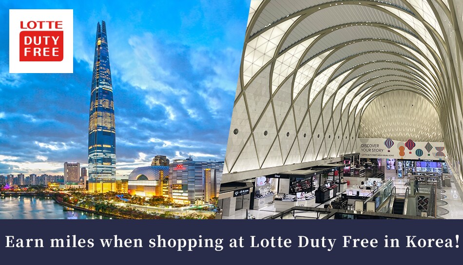 Earn miles when shopping at Lotte Duty Free in Korea!
