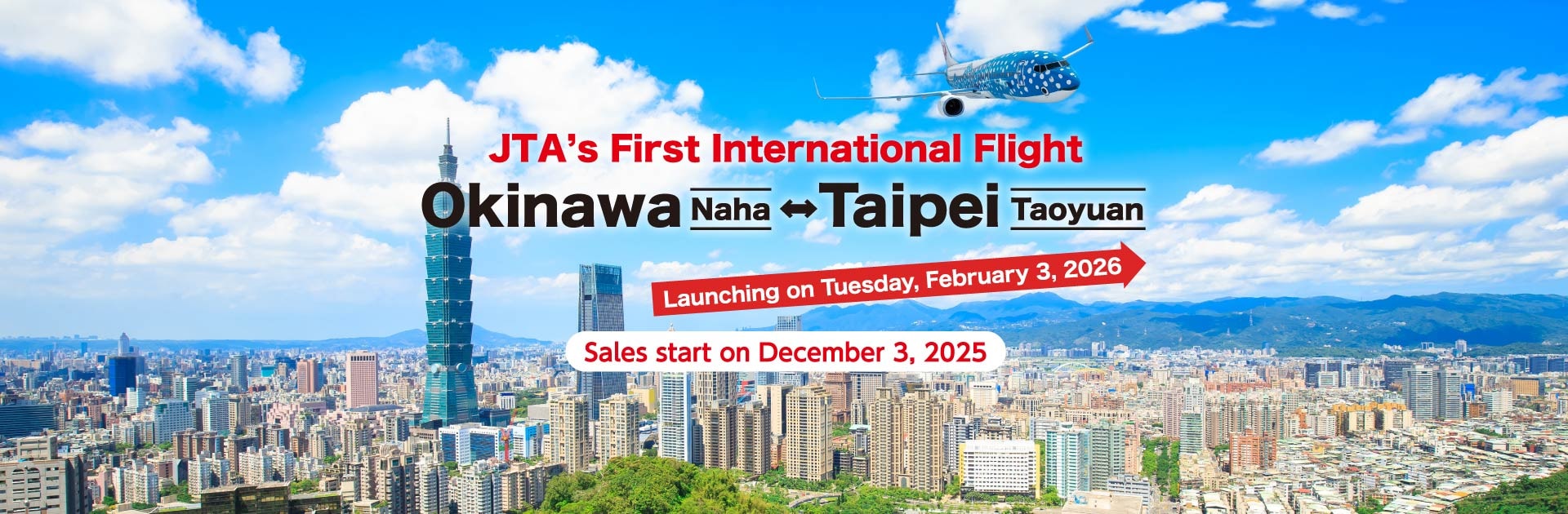 JTA's First International Flight Okinawa (Naha) – Taipei (Taoyuan) Launching on Tuesday, February 3, 2026 Sales start on December 3, 2025