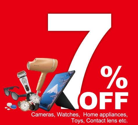 7% OFF Cameras, Watches, Home appliances, Toys, Contact lens etc.
